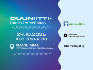 DuunIitti-rekrytapahtuma 29.10.2025 klo 13.30-16.00, Ravilinna, Veteraanitie 2, 47400 Kausala.